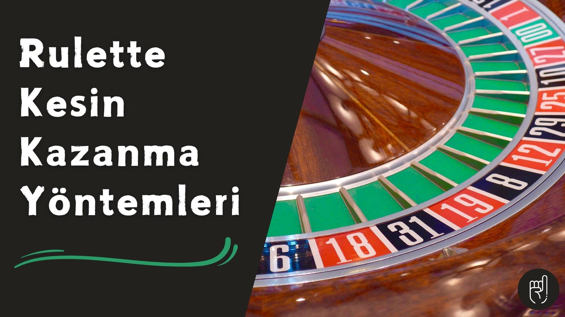 Rulette Kesin Kazanma Yöntemleri