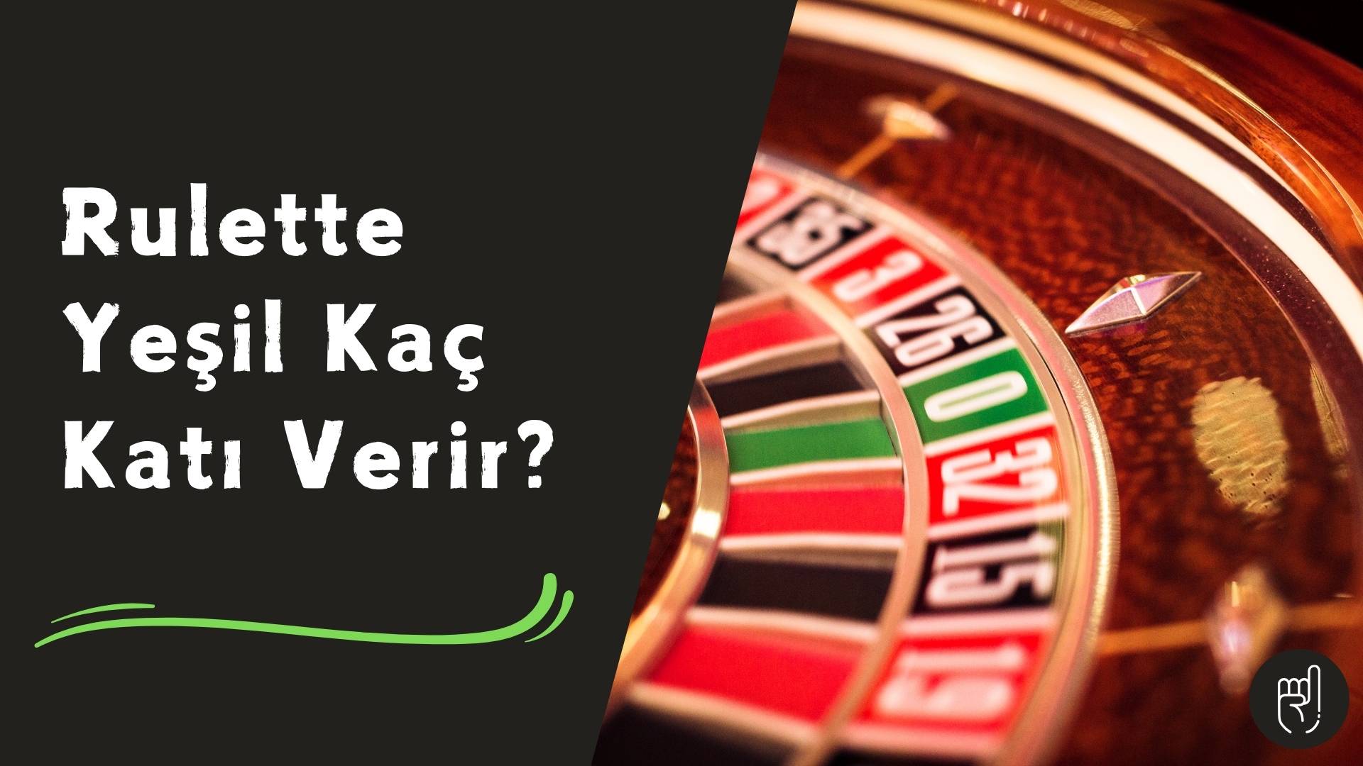Rulette Yeşil Kaç Katı Verir